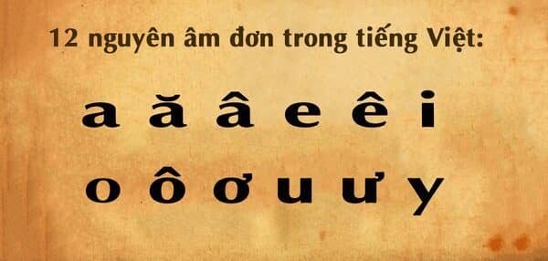 Tiếng Việt có 12 nguyên âm