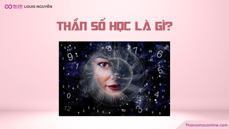Thần số học là bộ môn khoa học khám phá con người thông qua các con số Thần số học là bộ môn khoa học khám phá con người thông qua các con số