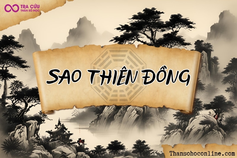 Sao Thiên Đồng là gì? Ý nghĩa khi Thiên Đồng kết hợp với các sao và ở các cung