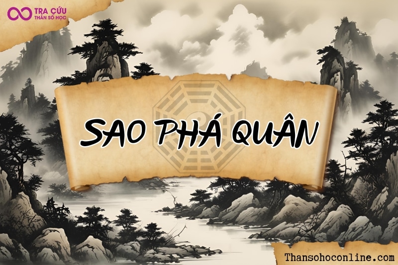Sao Phá Quân được xếp vào nhóm hung tinh với những đặc tính về sự quyết liệt, hao tổn và mất mát