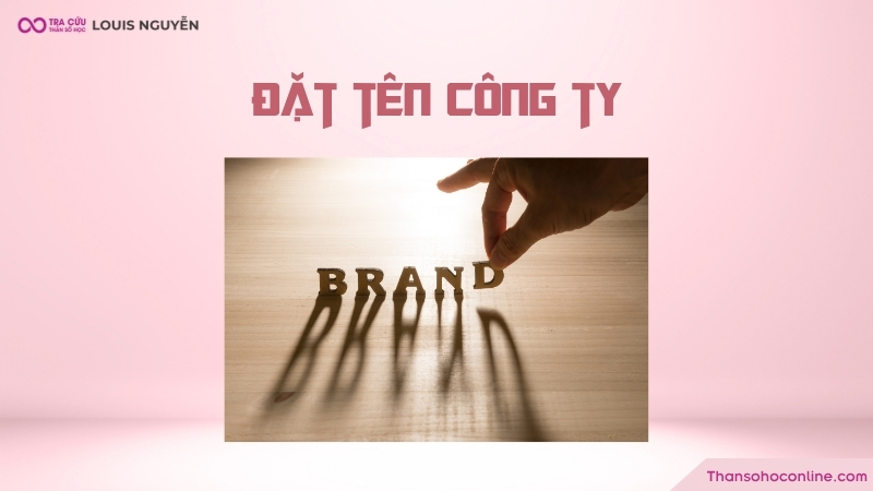 Đặt tên công ty rất quan trọng trong việc xây dựng thương hiệu Đặt tên công ty rất quan trọng trong việc xây dựng thương hiệu