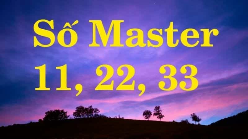 Số master khi phát huy hết sức mạnh khi nó xuất hiện ở trong chỉ số sứ mệnh, số chủ đạo, chỉ số linh hồn,...
