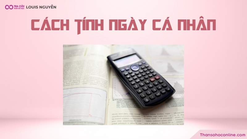 Cách tính ngày cá nhân trong thần số học Cách tính ngày cá nhân trong thần số học