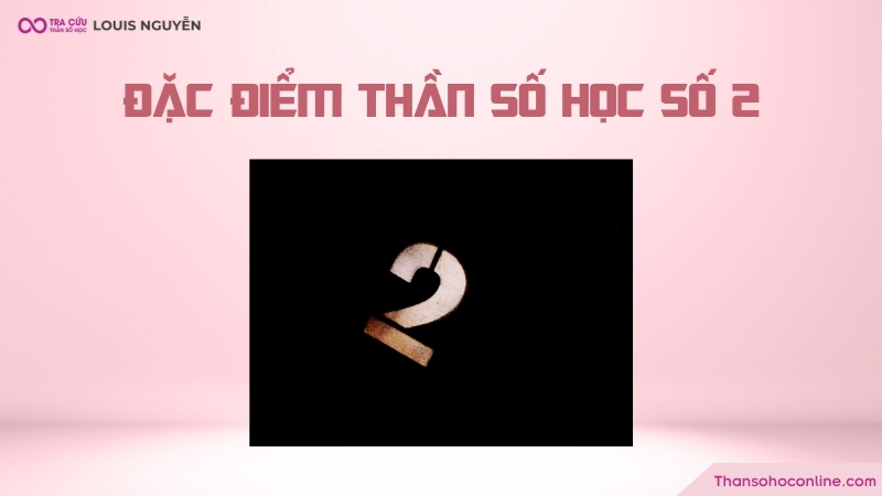 Thần số học số 2 nghề nghiệp sở hữu năng lượng tích cực vượt trội Thần số học số 2 nghề nghiệp sở hữu năng lượng tích cực vượt trội