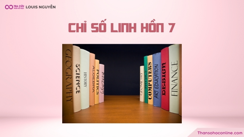 Chỉ số linh hồn 7 là gì? Đặc điểm, thách thức và mong muốn của linh hồn số 7