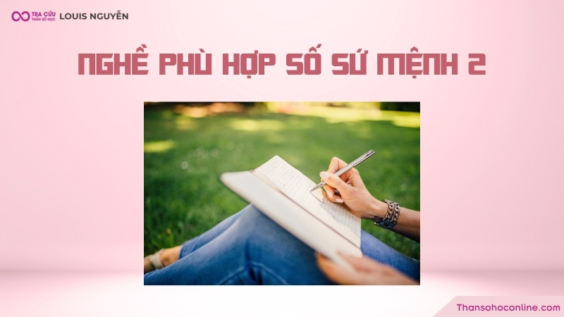 Nghề nghiệp phù hợp với người có số sứ mệnh 2 thần số học Nghề nghiệp phù hợp với người có số sứ mệnh 2 thần số học
