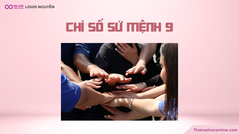 Chỉ số Sứ Mệnh 9 là hành trình học cách sống nhân ái, bao dung, biết chữa lành và tạo giá trị cho người khác. Chỉ số Sứ Mệnh 9 là hành trình học cách sống nhân ái, bao dung, biết chữa lành và tạo giá trị cho người khác.