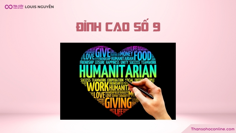 Cá nhân sở hữu đỉnh cao số 9 rất nhân hậu nhưng lại ít quan tâm đến bản thân mình Cá nhân sở hữu đỉnh cao số 9 rất nhân hậu nhưng lại ít quan tâm đến bản thân mình