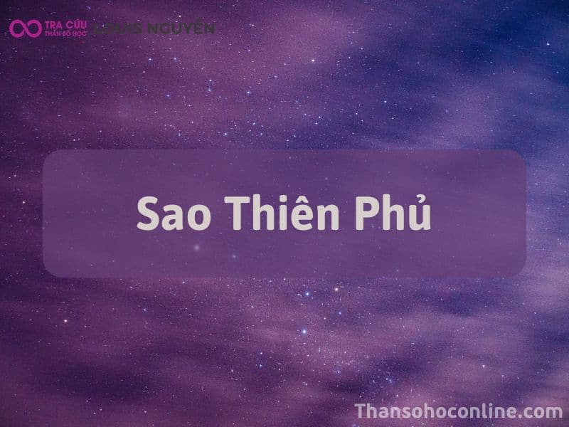 Sao Thiên Phúc Là Gì? Ý Nghĩa Thiên Phúc Tại 12 Cung