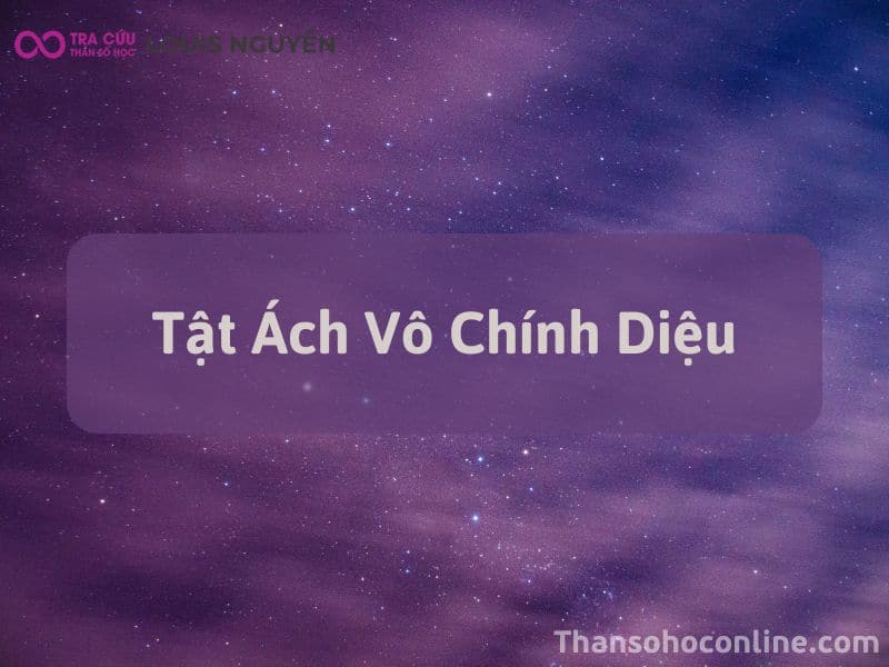 Tật Ách Vô Chính Diệu - Biểu Hiện Của Bệnh Tật, Tai Họa