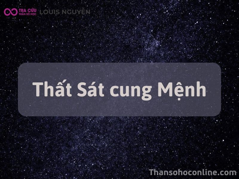 Thất Sát Cung Mệnh