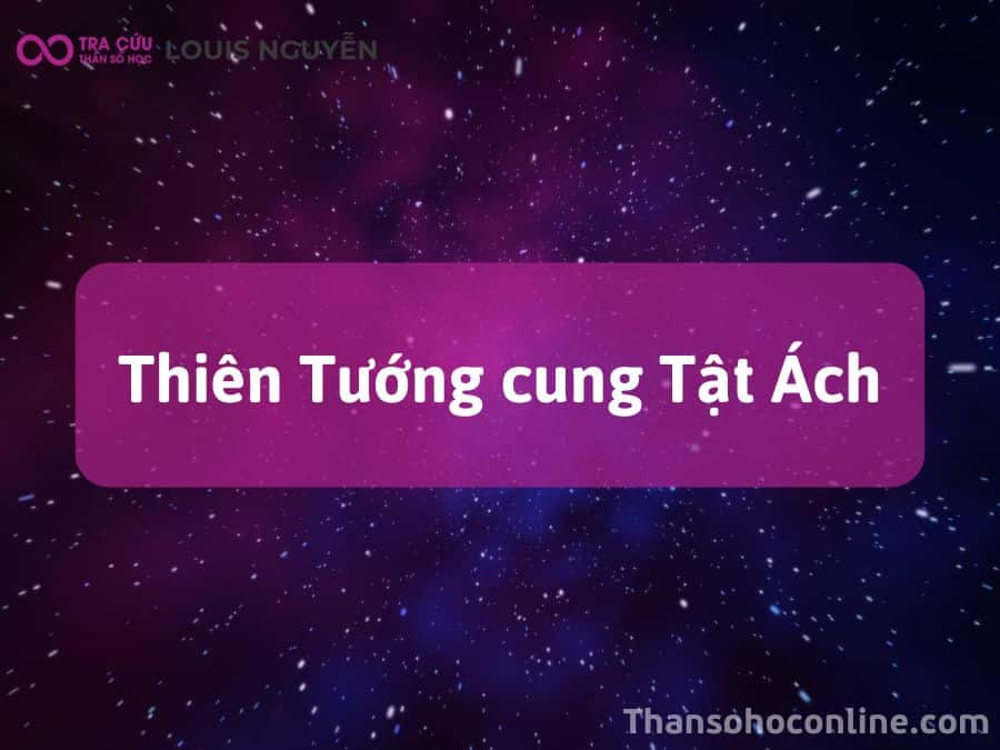 Thiên Tướng cung Tật Ách