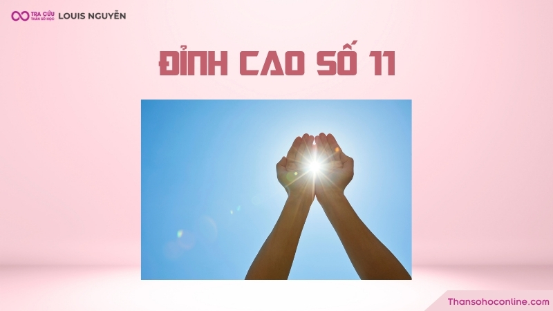 Đỉnh cao số 11 là gì? Ý nghĩa khi xuất hiện tại các giai đoạn đỉnh cao kim tự tháp