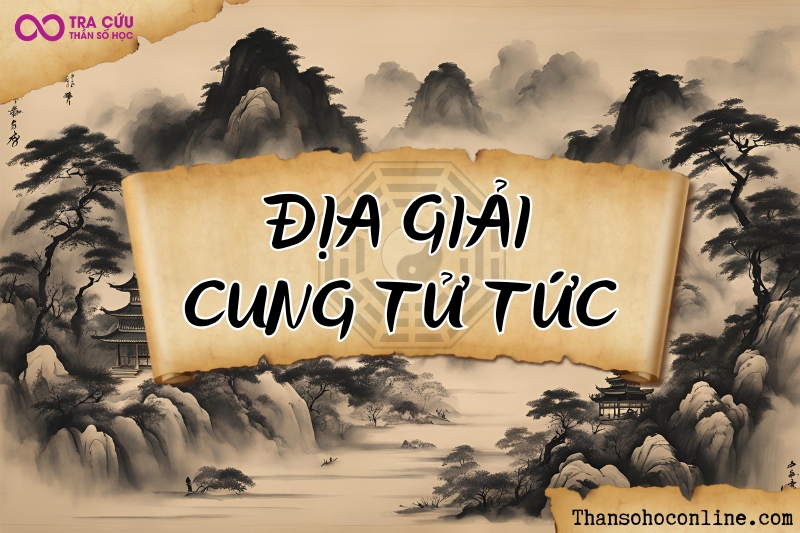 Địa Giải cung Tử Tức chủ về con cái có phúc phần, nếu sinh khó, bệnh tật cũng dễ nuôi lớn Địa Giải cung Tử Tức chủ về con cái có phúc phần, nếu sinh khó, bệnh tật cũng dễ nuôi lớn