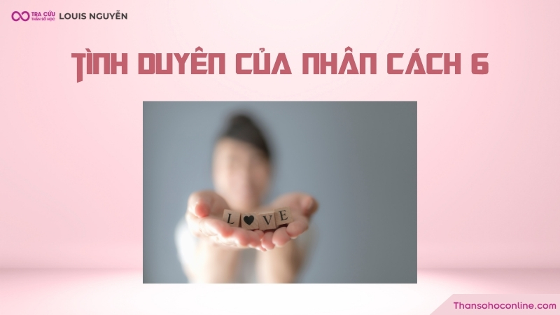 Số 6 trong chỉ số nhân cách là người yêu cái đẹp và dễ dàng bị thu hút bởi chúng