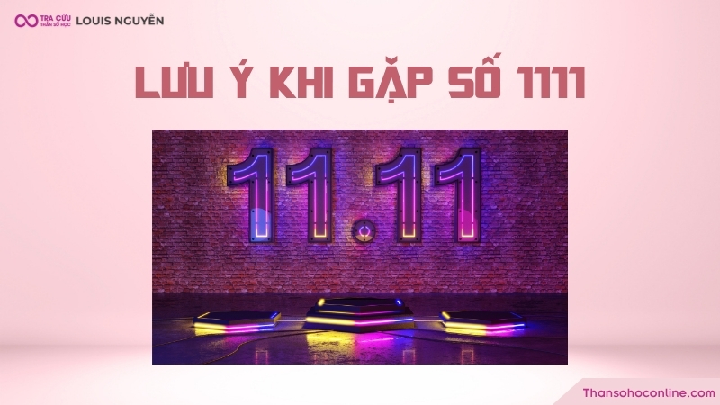 Số 1111 xuất hiện ở nhiều nơi, trong nhiều tình huống khác nhau trong cuộc sống hàng ngày Số 1111 xuất hiện ở nhiều nơi, trong nhiều tình huống khác nhau trong cuộc sống hàng ngày