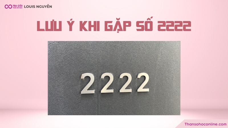 Số thiên thần 2222 xuất hiện ở nhiều nơi, nhiều địa điểm khác nhau trong cuộc sống thường ngày Số thiên thần 2222 xuất hiện ở nhiều nơi, nhiều địa điểm khác nhau trong cuộc sống thường ngày