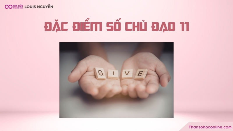 Đặc điểm của người có số chủ đạo 11/2 Đặc điểm của người có số chủ đạo 11/2