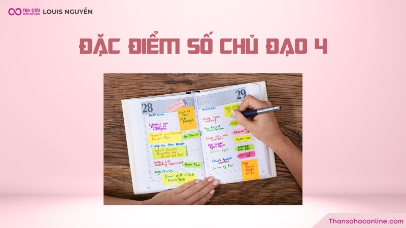 Đặc điểm của người có số chủ đạo 4 Đặc điểm của người có số chủ đạo 4