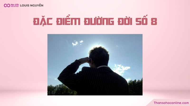 Đặc điểm của người có số chủ đạo 8 trong thần số học Đặc điểm của người có số chủ đạo 8 trong thần số học