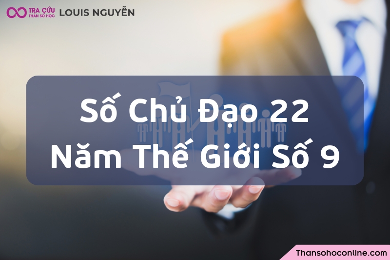 Số chủ đạo 22 trong năm thế giới 9 2025 là thời điểm để buông bỏ kiểm soát và điều chỉnh lại tầm nhìn vì lợi ích cộng đồng sâu sắc hơn Số chủ đạo 22 trong năm thế giới 9 2025 là thời điểm để buông bỏ kiểm soát và điều chỉnh lại tầm nhìn vì lợi ích cộng đồng sâu sắc hơn