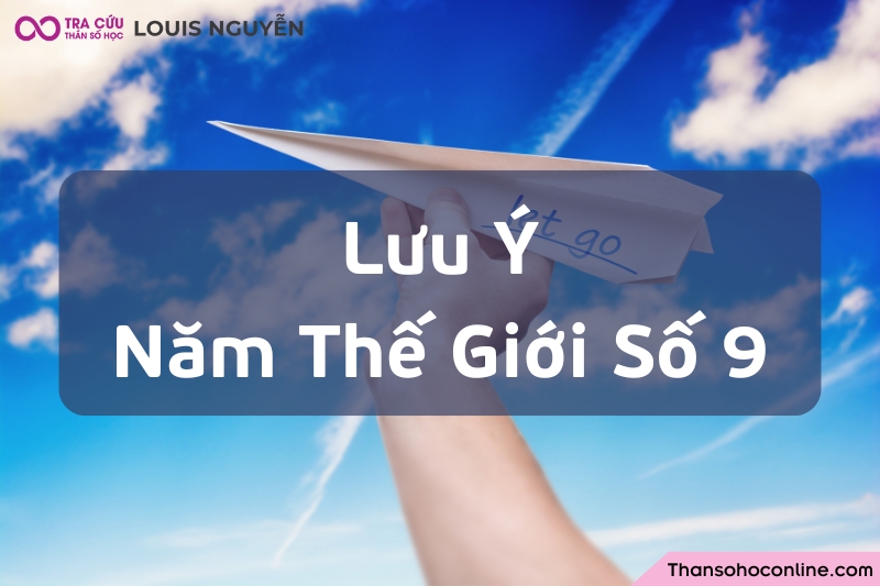 Những lưu ý về năm thế giới năm 2025 số 9 Những lưu ý về năm thế giới năm 2025 số 9
