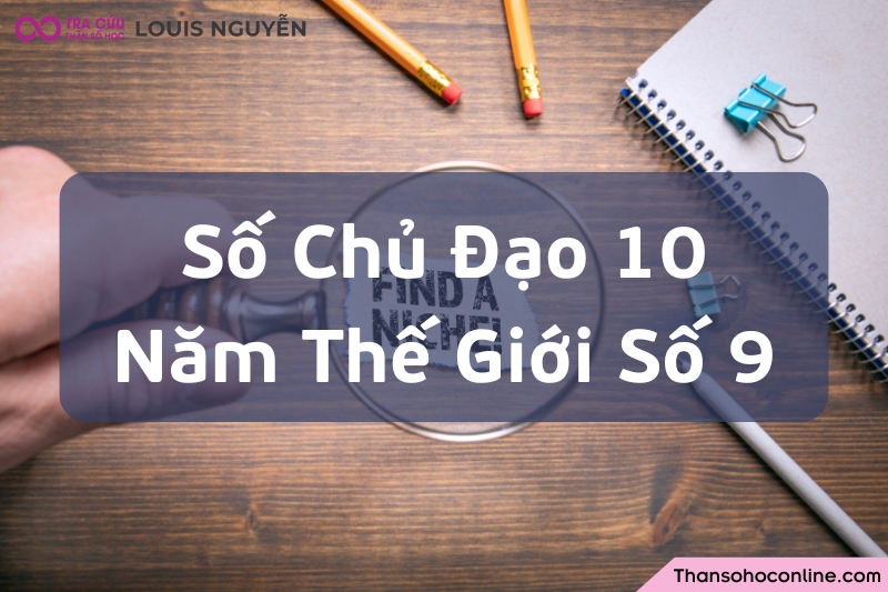 Số Chủ Đạo 10 trong Năm Thế Giới 9 là lúc học cách dừng lại và lắng nghe thay vì cố kiểm soát kết quả. Số Chủ Đạo 10 trong Năm Thế Giới 9 là lúc học cách dừng lại và lắng nghe thay vì cố kiểm soát kết quả.