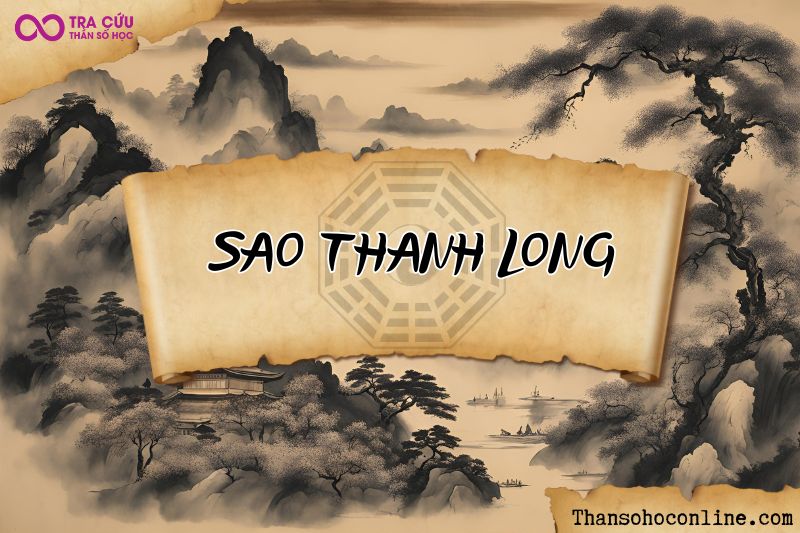 Bác sĩ sao Thanh Long chủ về trí tuệ, quý nhân giúp đỡ, hóa giải tai họa nhỏ Bác sĩ sao Thanh Long chủ về trí tuệ, quý nhân giúp đỡ, hóa giải tai họa nhỏ